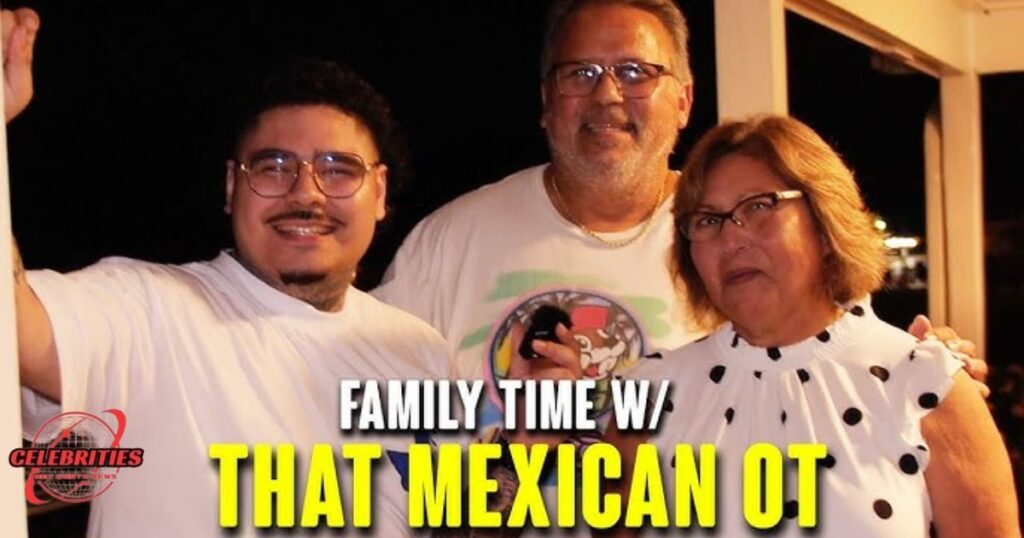 That Mexican OT's Parents A Closer Look